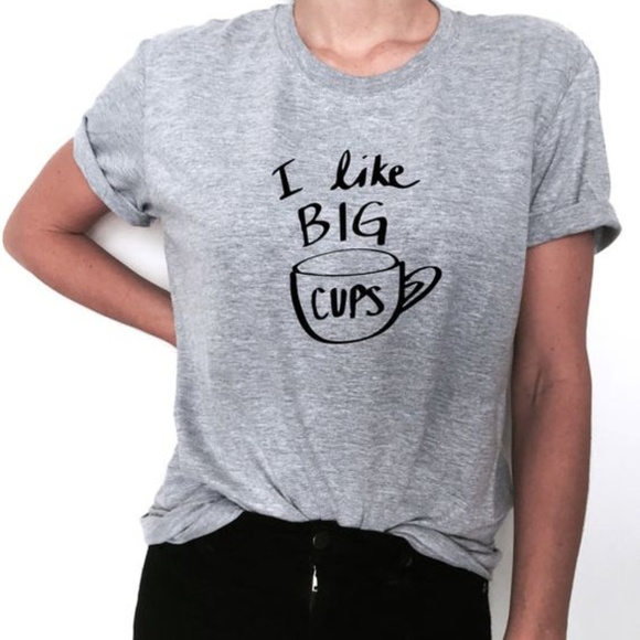 I Like Big Cups T-Shirt - Picture 1 of 3